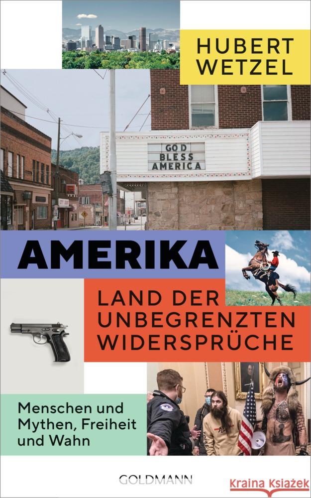 Amerika - Land der unbegrenzten Widersprüche Wetzel, Hubert 9783442317332 Goldmann - książka