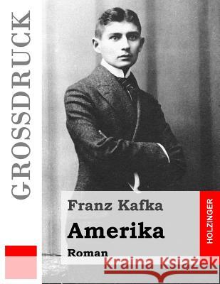 Amerika (Großdruck): Roman Kafka, Franz 9781515018858 Createspace - książka