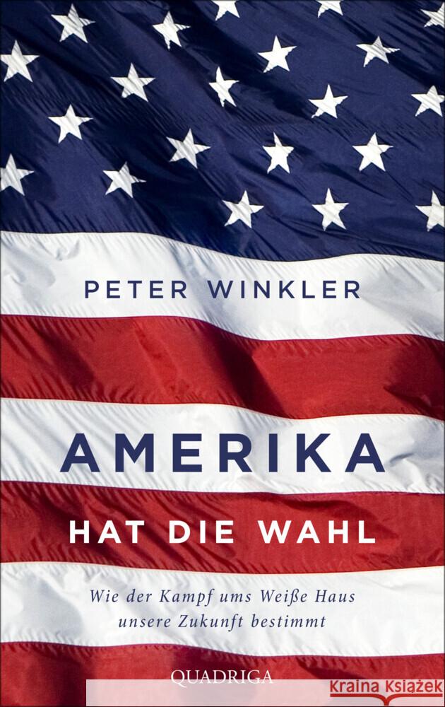 Amerika hat die Wahl Winkler, Peter 9783869951393 Quadriga - książka