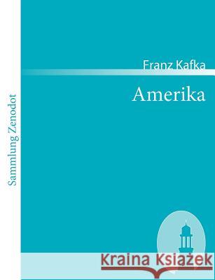 Amerika: Roman Franz Kafka 9783866402850 Contumax - książka