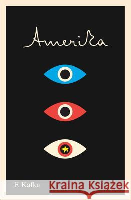 Amerika: The Missing Person: A New Translation, Based on the Restored Text Franz Kafka 9780805211610 Schocken Books Inc - książka