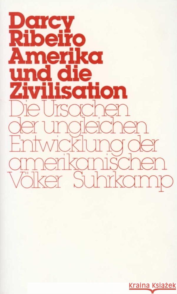 Amerika und die Zivilisation Ribeiro, Darcy 9783518577110 Suhrkamp Verlag - książka
