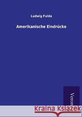 Amerikanische Eindrücke Ludwig Fulda 9789925000982 Tp Verone Publishing - książka