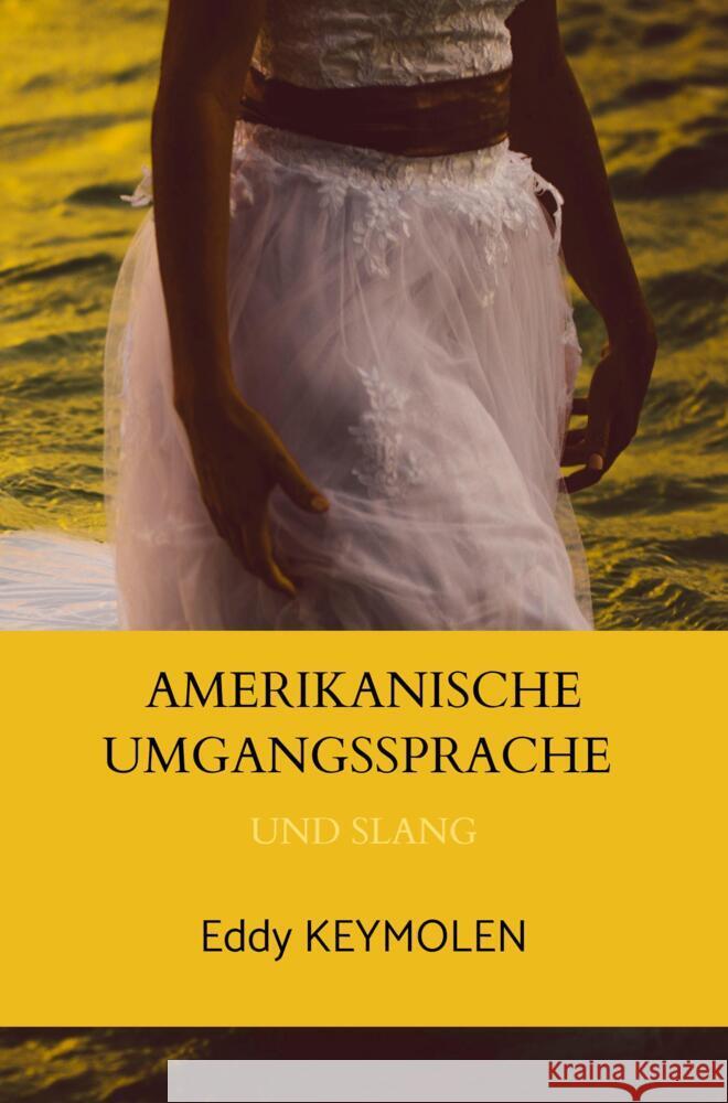 AMERIKANISCHE UMGANGSSPRACHE KEYMOLEN, Eddy 9789403670768 Bookmundo - książka