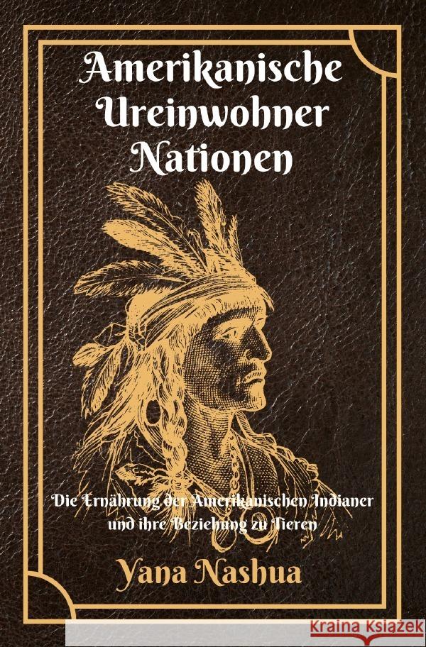 Amerikanische Ureinwohner Nationen Nashua, Yana 9783757513863 epubli - książka