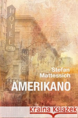Amerikano Mattessich, Stefan 9798996152414 Atopon Books - książka