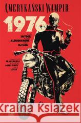 Amerykański Wampir 1976 T.9 Scott Snyder, Rafael Albuquerque, Paulina Braiter 9788328155992 Egmont - książka