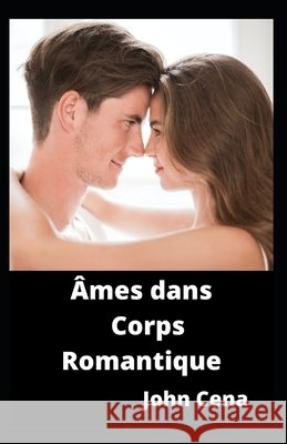 Âmes dans Corps Romantique Cena, John 9798773135128 Independently Published - książka