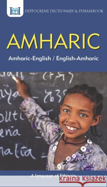 Amharic-English/ English-Amharic Dictionary & Phrasebook Aquilina Mawadza 9780781813822 Hippocrene Books - książka