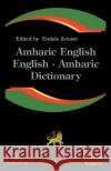 Amharic English, English Amharic Dictionary: A Modern Dictionary of the Amharic Language Zenawi, Endale 9781843560159 Simon Wallenburg Press