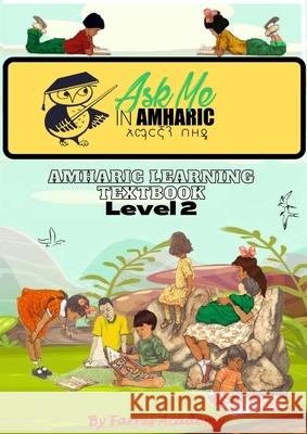 Amharic With Style - አማርኛን በዘዴ: Basic Communication Carol Desta 9781794896642 Lulu.com - książka