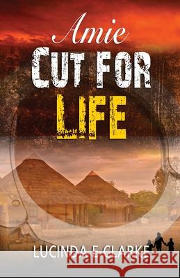 Amie Cut For Life: Amie in Africa Lucinda Clarke 9788409210350 Lucinda E Clarke - książka