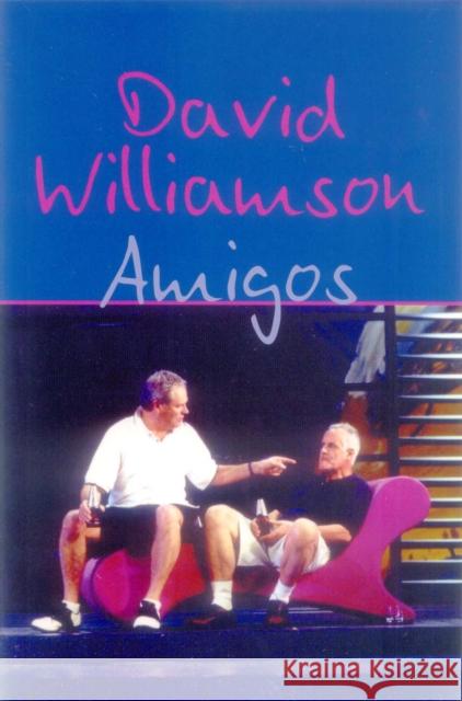 Amigos David Williamson 9780868197463 CURRENCY PRESS PTY LTD - książka