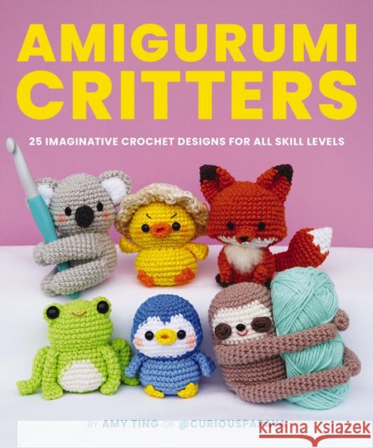 Amigurumi Critters: 25 Imaginative Crochet Designs for All Skill Levels Amy Ting 9781400344024 Cider Mill Press - książka