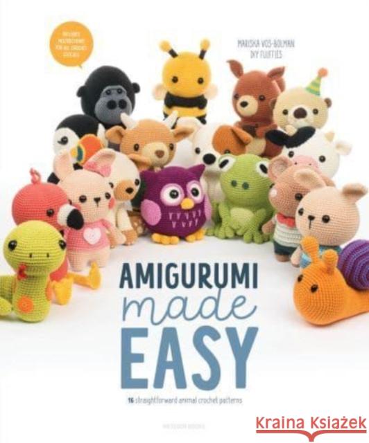 Amigurumi Made Easy: 16 Straightforward Animal Crochet Patterns Mariska Vos-Bolman 9789491643460 Meteoor Books - książka