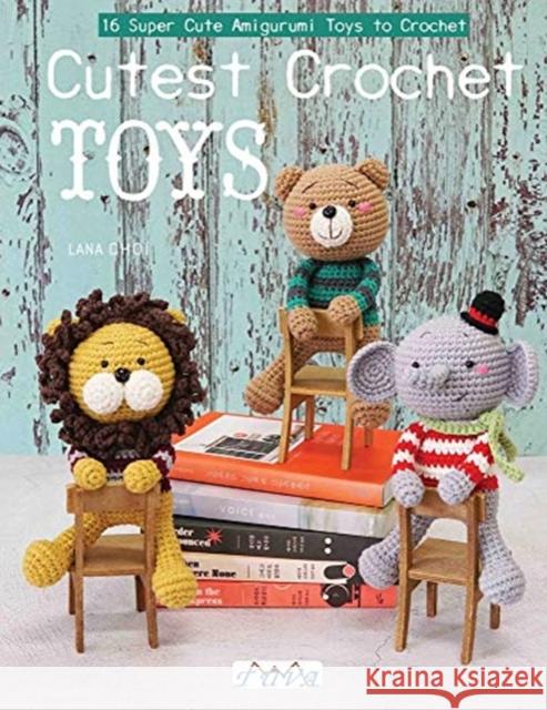 Amigurumi Toy Box: 16 Super Cute Amigurumi Toys to Crochet Lana Choi 9786057834171 Tuva Publishing - książka