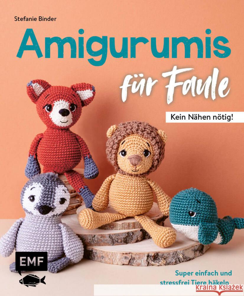 Amigurumis für Faule - Kein Nähen nötig! Binder, Stefanie 9783745917833 Edition Michael Fischer - książka