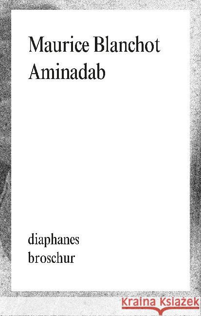 Aminadab Blanchot, Maurice 9783037346556 diaphanes - książka