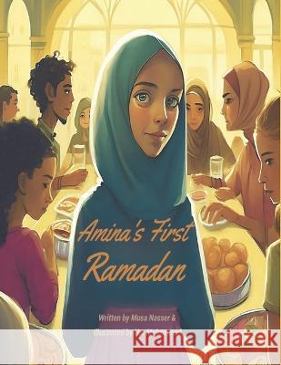 Amina's First Ramadan Um Mohammed Musa Nasser  9798393704551 Independently Published - książka