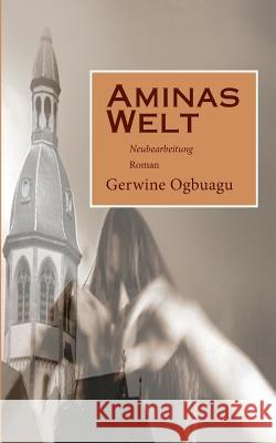 Aminas Welt Gerwine Ogbuagu 9783743137943 Books on Demand - książka