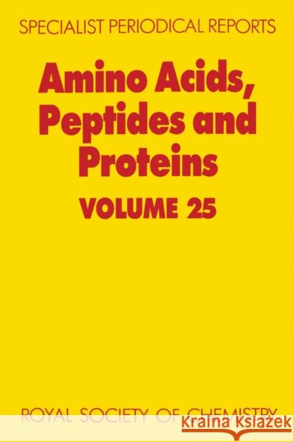 Amino Acids, Peptides and Proteins: Volume 25  9780851862347 Royal Society of Chemistry - książka