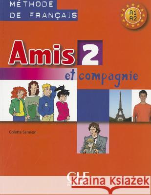 Amis et compagnie 2 podręcznik CLE Samson Colette 9782090354935 Cle - książka