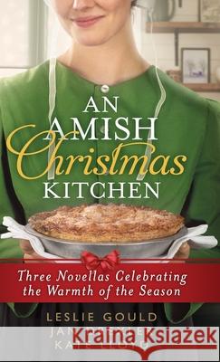Amish Christmas Kitchen Leslie Gould Jan Drexler Kate Llody 9780764234897 Bethany House Publishers - książka