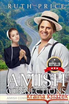 Amish Connections Ruth Price Amish Fiction Books 9781494370015 Createspace - książka
