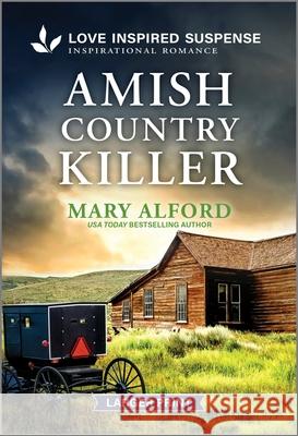 Amish Country Killer Mary Alford 9781335638632 Love Inspired Suspense Larger Print - książka