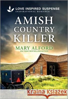 Amish Country Killer Mary Alford 9781335980502 Love Inspired Suspense - książka