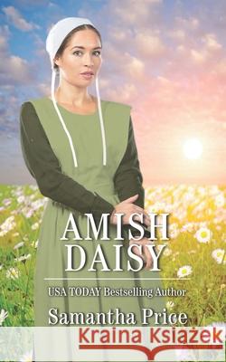 Amish Daisy: Amish Romance Samantha Price 9781719870214 Independently Published - książka