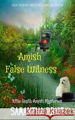 Amish False Witness Samantha Price 9781537327297 Createspace Independent Publishing Platform - książka