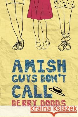 Amish Guys Don't Call Debby Dodds 9781988279435 Blue Moon Publishers - książka