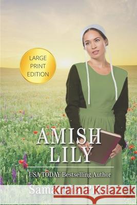 Amish Lily LARGE PRINT: Amish Romance Price, Samantha 9781720245117 Independently Published - książka