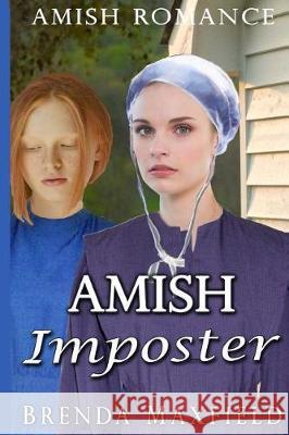 Amish Romance: Amish Imposter Brenda Maxfield 9781975726157 Createspace Independent Publishing Platform - książka