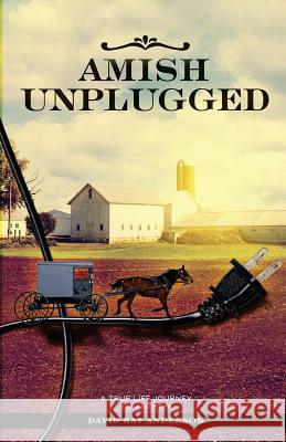 Amish Unplugged David Ray Anderson 9781513603926 Movement Publishing - książka