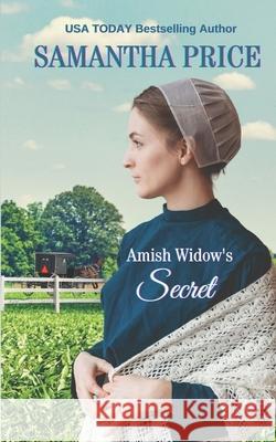 Amish Widow's Secret Samantha Price 9781536877540 Createspace Independent Publishing Platform - książka