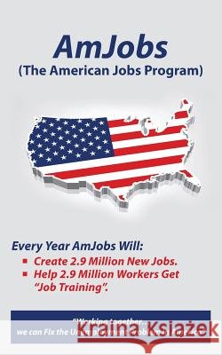 AmJobs (The American Jobs Program) Rocky Lynn 9781477512470 Createspace Independent Publishing Platform - książka
