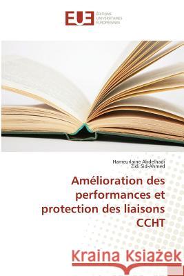 Amélioration Des Performances Et Protection Des Liaisons Ccht Abdelhadi-H 9783841673602 Omniscriptum - książka