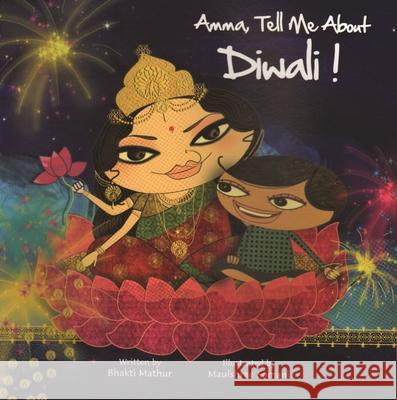 Amma, Tell Me about Diwali! Bhakti Mathur 9789881502889 Anjana Publishing - książka