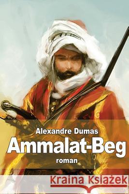 Ammalat-Beg Alexandre Dumas 9781502963611 Createspace - książka