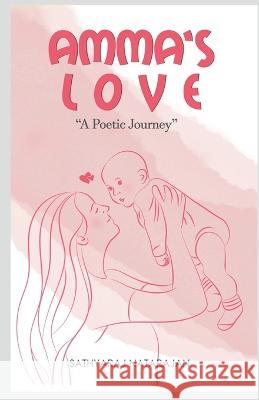 Amma's Love Sathyaraj Natarajan   9798889517276 Notion Press - książka