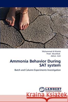 Ammonia Behavior During SAT System Al Khateb Mohammad, Abushbak Thaer, Aish Adnan 9783846599525 LAP Lambert Academic Publishing - książka