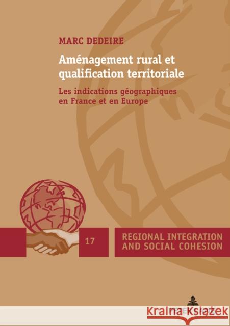 Aménagement Rural Et Qualification Territoriale: Les Indications Géographiques En France Et En Europe Koff, Harlan 9782807605022 Peter Lang Ltd. International Academic Publis - książka