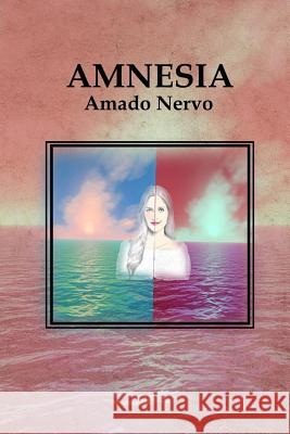 Amnesia Amado Nervo 9781544632674 Createspace Independent Publishing Platform - książka