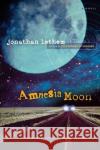 Amnesia Moon Jonathan Lethem 9780156031547 Harvest Books