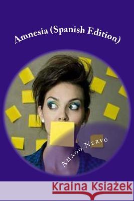 Amnesia (Spanish Edition) Amado Nervo 9781981406838 Createspace Independent Publishing Platform - książka