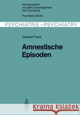 Amnestische Episoden G. Frank H. Jacob 9783642855597 Springer - książka