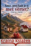 Amo prej kait je ti met v?rtet? Lena Rexhepi 9789199179612 Albulena Studio