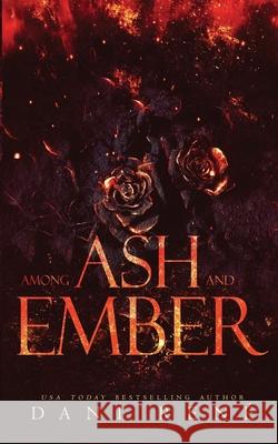 Among Ash and Ember: A New Adult Standalone Anna Bishop Jay Aheer Dani Rene 9780639979144 Dani Rene Books - książka